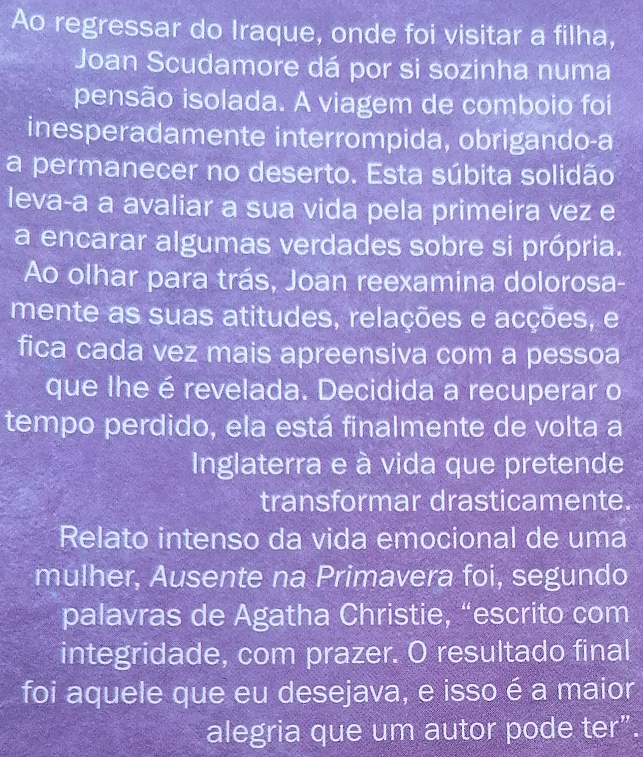 “Relato intenso da vida emocional de uma mulher”