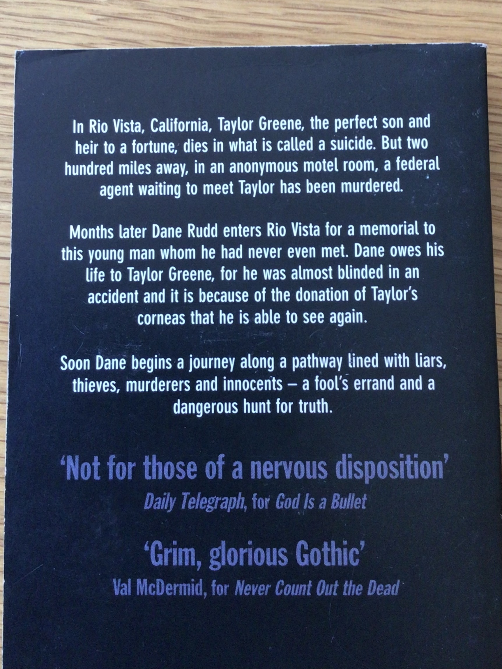 “Soon Dane begins a journey along a pathway lined with liars, thieves, murderes and innocents - a fool’s errand and a dangerous hunt for truth”