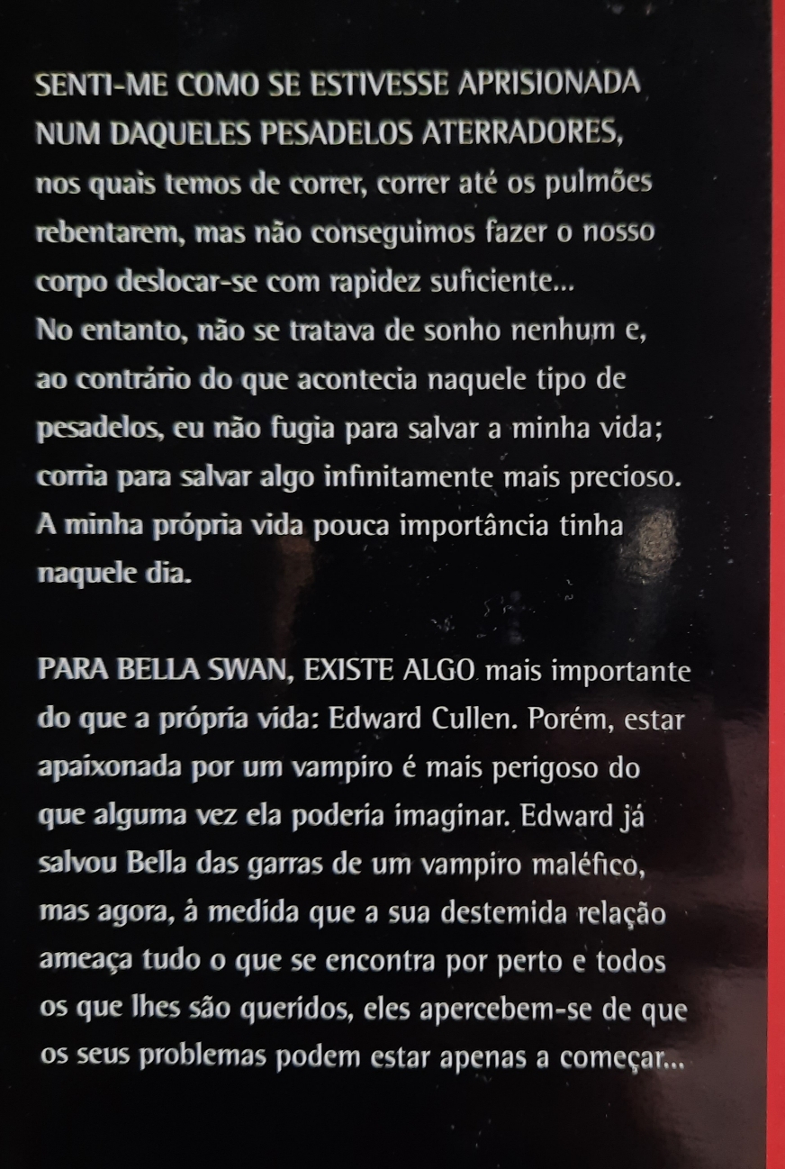 A paixão pelo Edward é muito mais perigosa do qe Bela poderia imaginar.