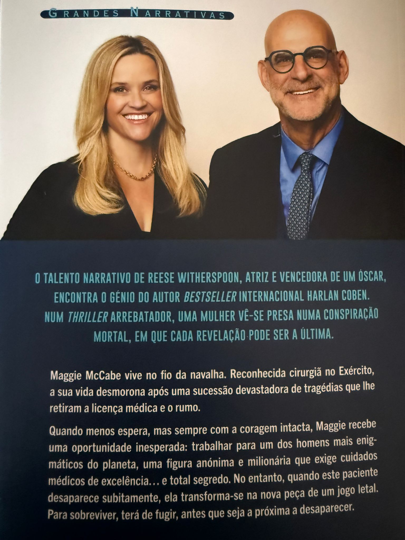O talento narrativo de Reese Witherspoon, atriz e vencedora de um Óscar, encontra o génio do autor bestseller internacional Harlan Coben. Num thriller arrebatador, uma mulher vê-se presa numa conspiração mortal, em que cada revelação pode ser a última.  Maggie McCabe vive no fio da navalha. Reconhecida cirurgiã de combate do Exército, vê a sua vida desmoronar após uma sucessão devastadora de tragédias que lhe roubam a licença médica e o rumo.  Quando menos espera, mas sempre com a coragem intacta, Maggie recebe uma oportunidade inesperada: trabalhar para um dos homens mais enigmáticos do planeta, uma figura anónima e milionária que exige cuidados médicos de excelência… e total segredo.  No entanto, quando esse paciente desaparece subitamente, ela transforma-se na próxima peça de um jogo letal. Para sobreviver, terá de fugir, antes que seja a próxima a desaparecer.