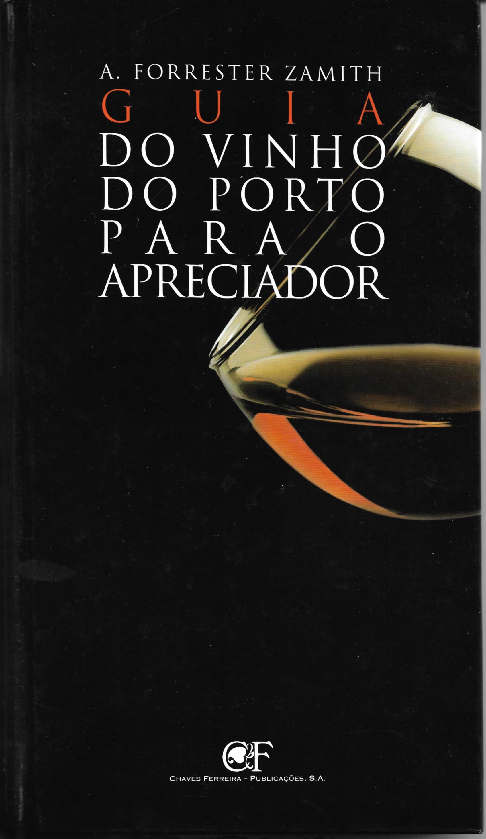 Guia do Vinho do Porto para o Apreciador" (2003)